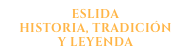 eslida
historia, tradición
y leyenda