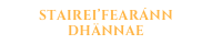 stairei’fearánn dhännae